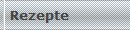 Rezepte
